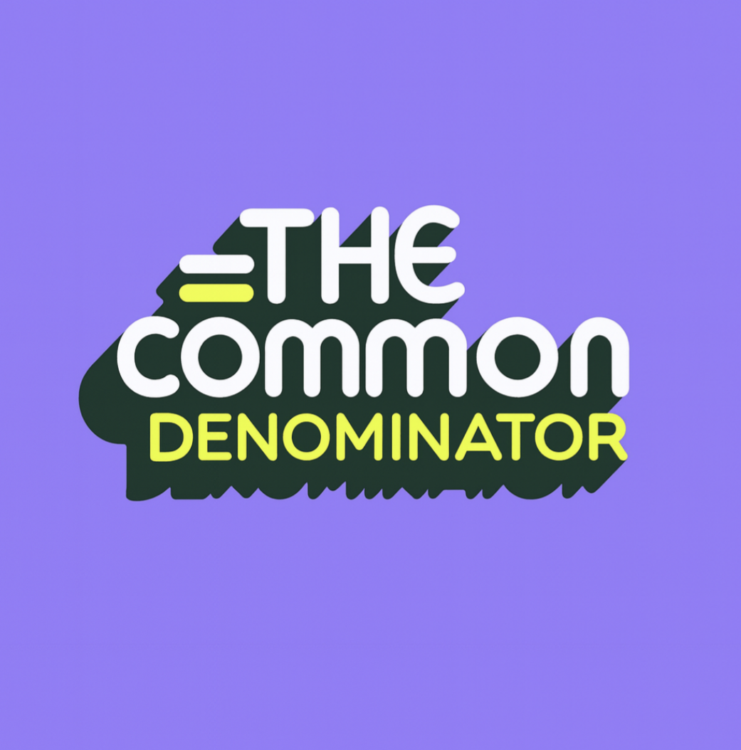 Welcome to the Common Denominator!